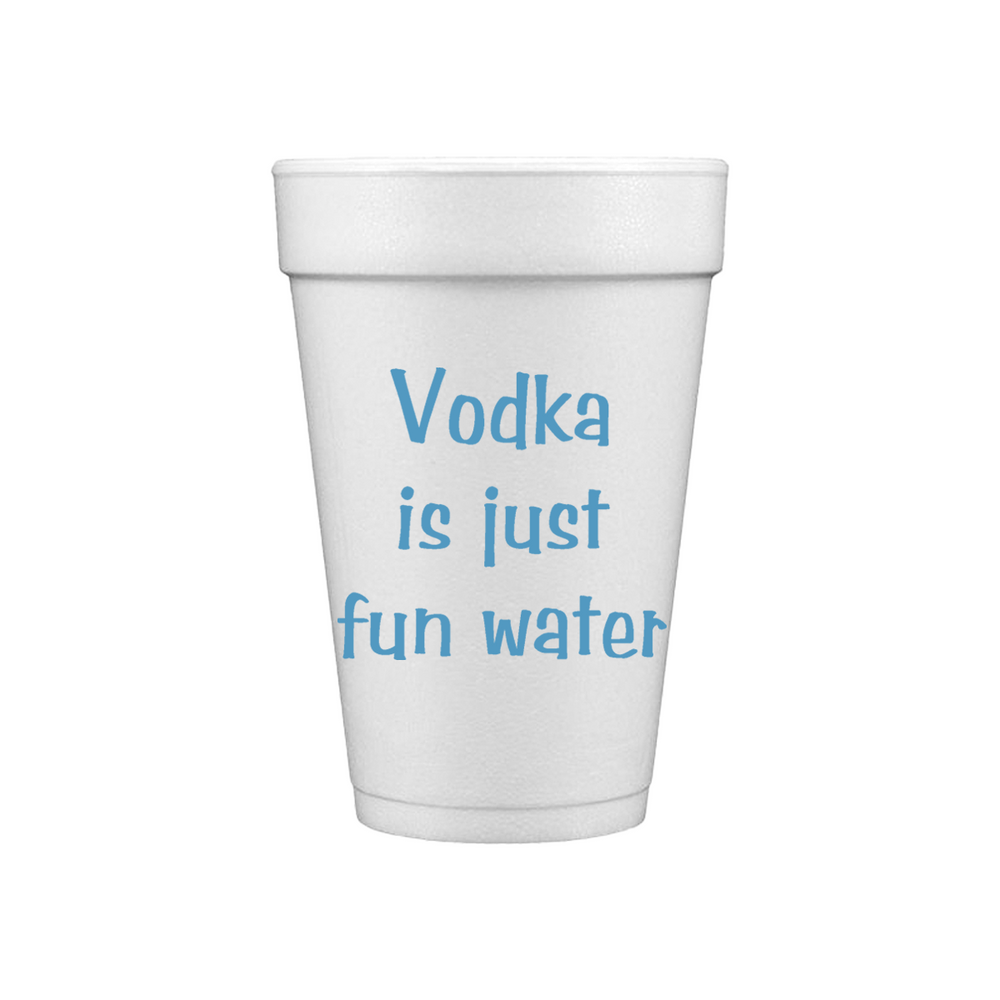 Vodka Is Just Fun Water