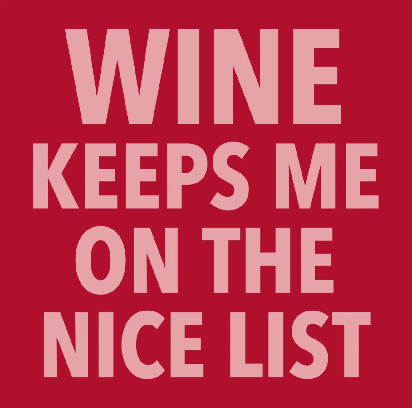 Wine Keeps Me on the Nice List